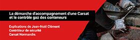Sur le terrain - Contrôle gaz des conteneurs : l'accompagnement d'une Carsat