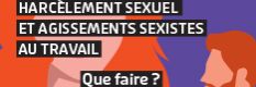 Harcèlement sexuel et agissements sexistes au travail. Que faire ?