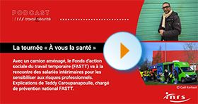 Podcast - Sensibiliser les intérimaires aux risques professionnels