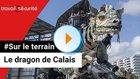 Sur le terrain - Le dragon de Calais