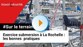 Sur le terrain - Exercice submersion à La Rochelle : les bonnes pratiques