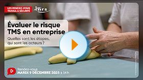 Teaser - Les Rendez-vous de Travail & Sécurité - Évaluer le risque TMS en entreprise