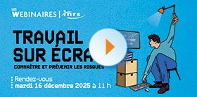 Travail sur écran : Connaître et prévenir les risques