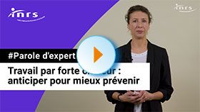 Travail par forte chaleur : anticiper pour mieux prévenir