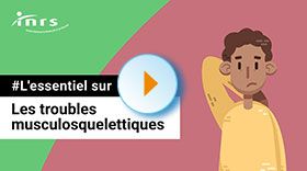 L'essentiel sur ... Les troubles musculosquelettiques