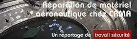 Sur le terrain - Réparation de matériel aéronautique chez CRMA