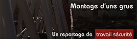 Sur le terrain - Montage d'une grue