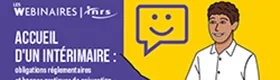 Accueillir un intérimaire : obligations réglementaires et bonnes pratiques de prévention