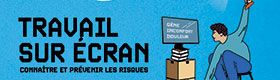 Travail sur écran : Connaître et prévenir les risques
