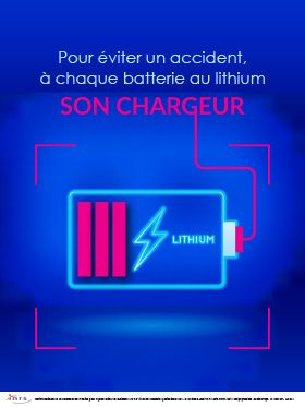 Pour éviter un accident, à chaque batterie au lithium son chargeur