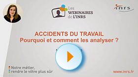 Webinaire - Analyse des accidents du travail : pourquoi et comment les analyser ?
