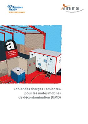 Cahier des charges « amiante » pour les unités mobiles de décontamination (UMD)