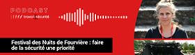 Podcast - La prévention aux Nuits de Fourvière