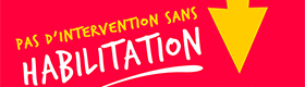Risque électrique. Pas d'intervention sans habilitation