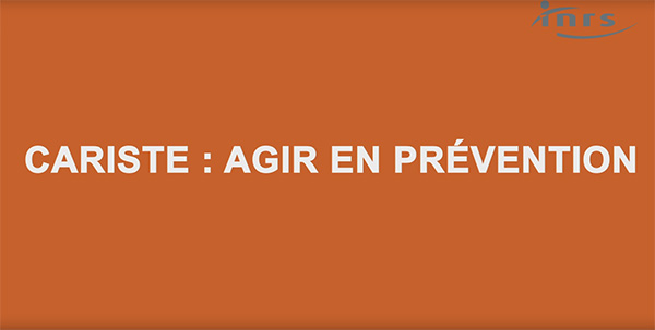 Cariste : agir en prévention