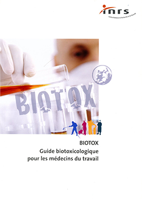 Biotox Guide biotoxicologique pour les médecins du travail